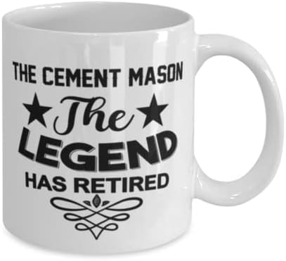 Чаша за Циментови Мейсън, Легендата се пенсионирах, Нови Уникални Идеи за Подаръци за Циментови Мейсън, Чаена Чаша, Чаена Чаша Бял Цвят